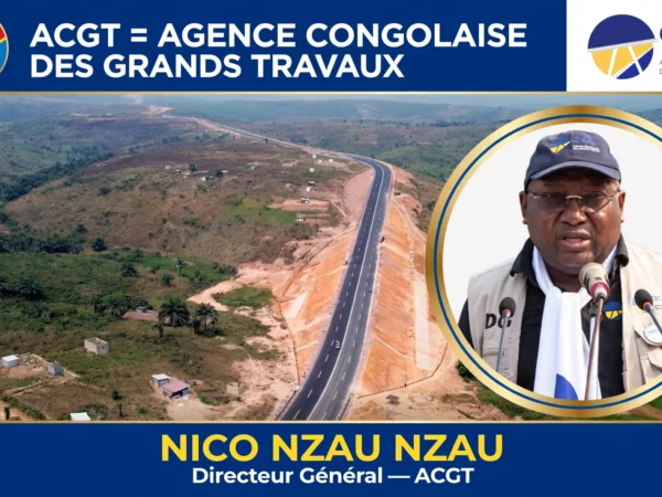 Regard sur l &lsquo;Agence congolaise des grands travaux (ACGT), bras séculier du développement des infrastructures en RDC